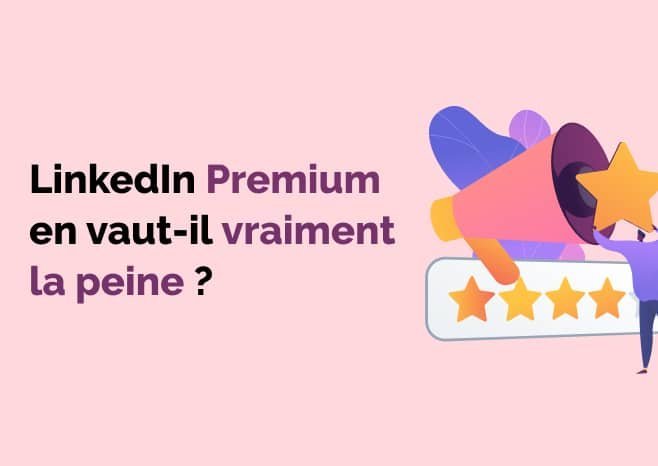 Linkedin Premium en vaut-il vraiment la peine ?