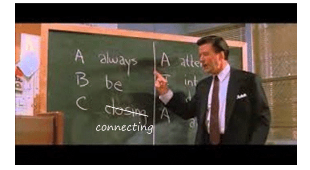 ABC - Always Be Connecting